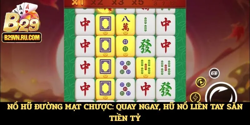 Nổ hũ Đường Mạt Chược